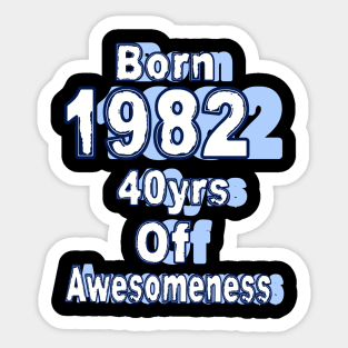 Born 1982 Sticker